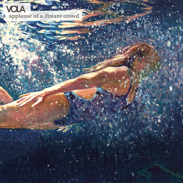 Album cover for Applause of a Distant Crowd by Vola