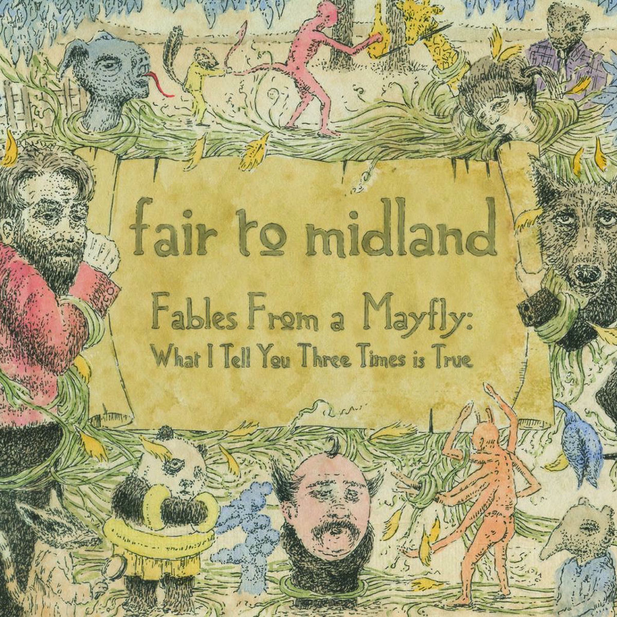 Album cover for Fables From a Mayfly: What I Tell You Three Times Is True by Fair to Midland