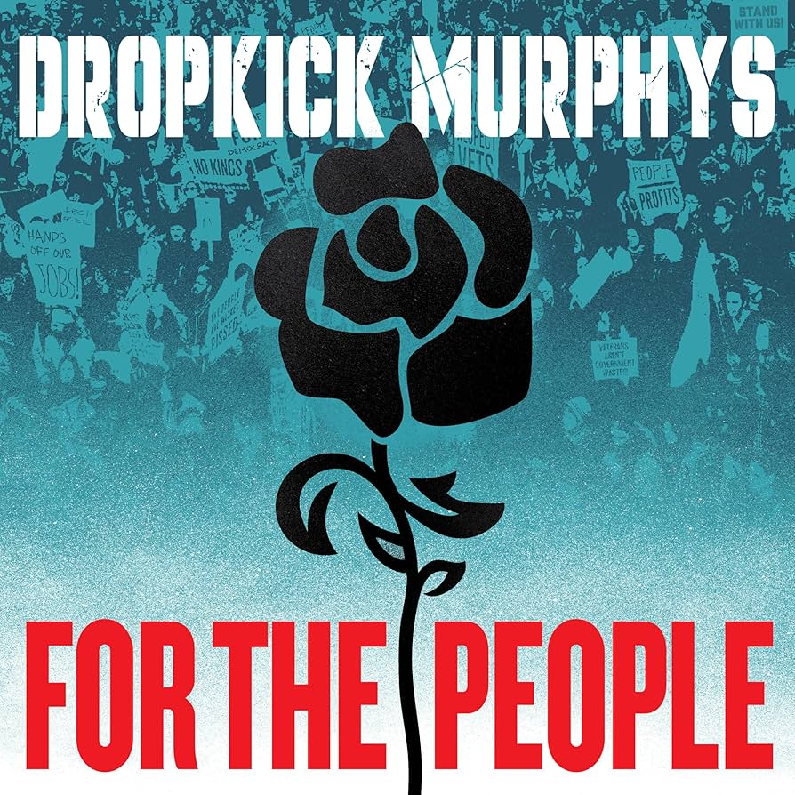 Album cover for For the People by Dropkick Murphys