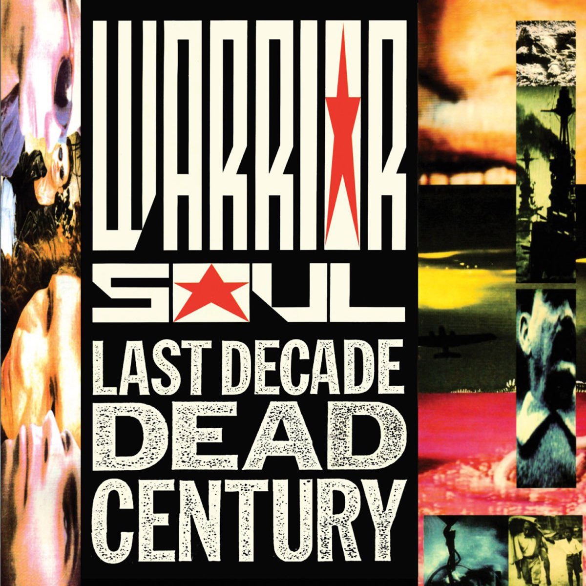 Album cover for Last Decade Dead Century by Warrior Soul