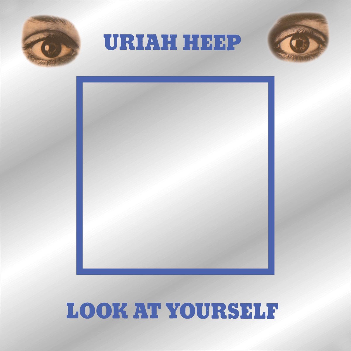 Album cover for Look at Yourself by Uriah Heep