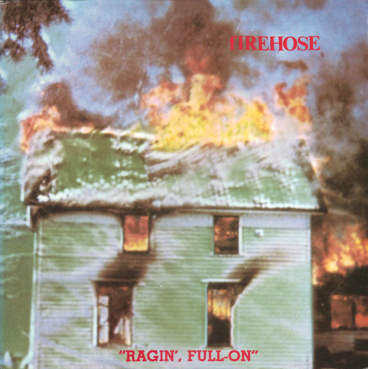 Album cover for Ragin', Full-on by fIREHOSE