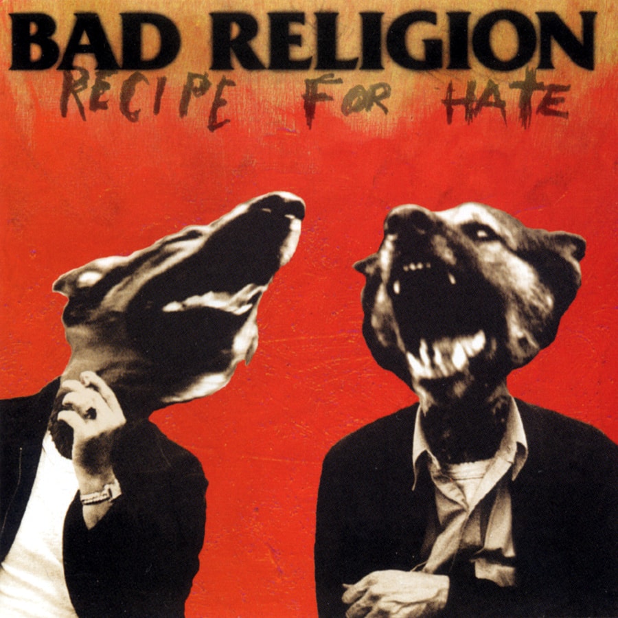 Album cover for Recipe for Hate by Bad Religion