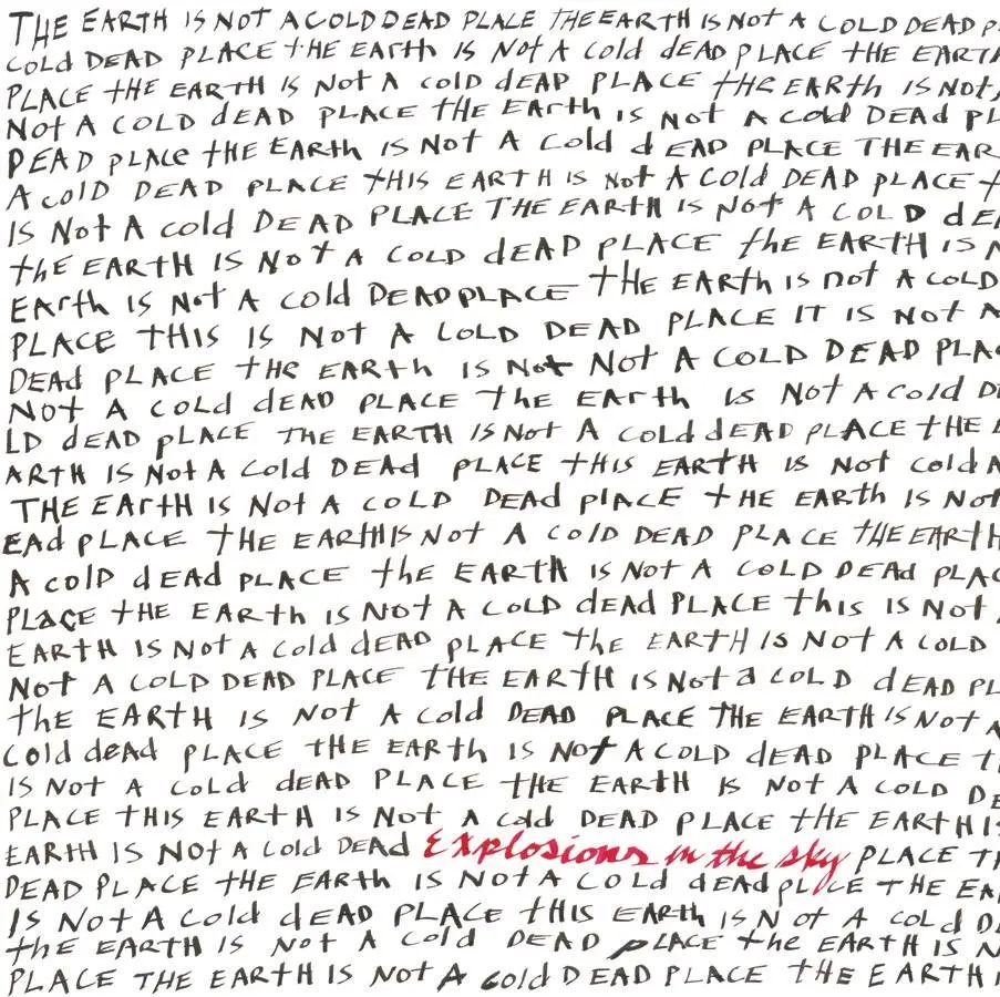 Album cover for The Earth Is Not a Cold Dead Place by Explosions in the Sky