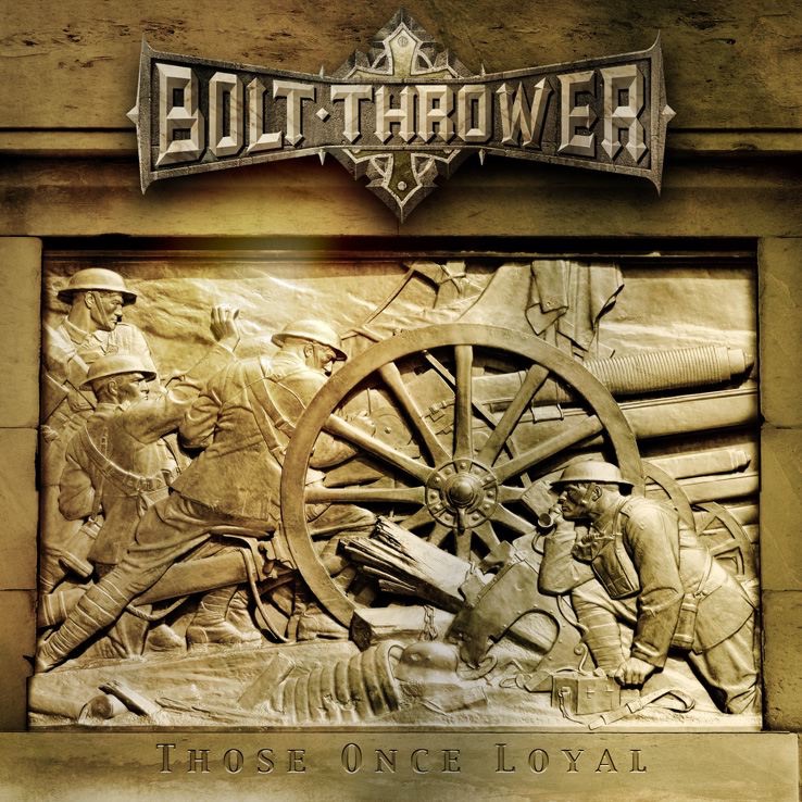 Album cover for Those Once Loyal by Bolt Thrower